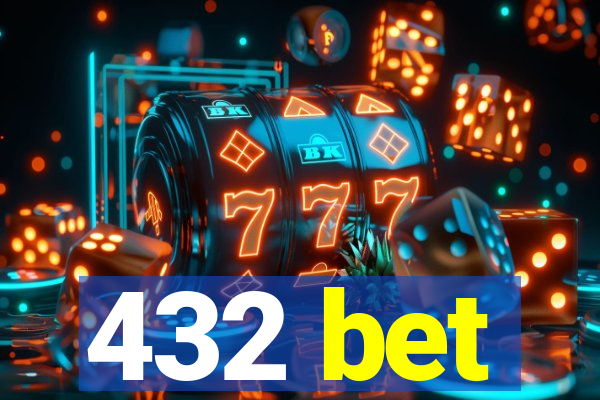 432 bet